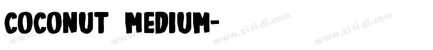 Coconut Medium字体转换